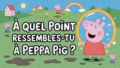 À quel point ressembles-tu à Peppa Pig ?