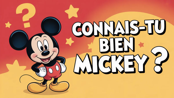 Connais-tu bien Mickey ? Teste tes connaissances !