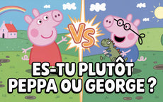 Es-tu plutôt Peppa ou George ?