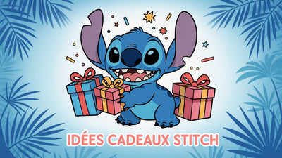 Idées cadeaux Stitch : notre sélection par âge et par budget