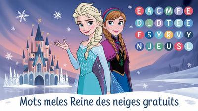Mots Meles Reine des Neiges a imprimer | 10 grilles PDF gratuites