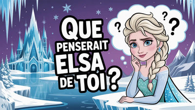 Que penserait Elsa de toi ?