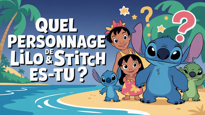 Quel personnage de Lilo & Stitch es-tu ?