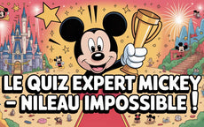 Le quiz expert Mickey — Niveau impossible !